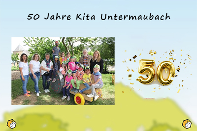 50 Jahre Kita Untermaubach